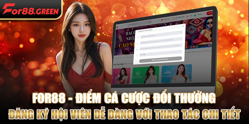 Đăng ký hội viên dễ dàng với thao tác chi tiết