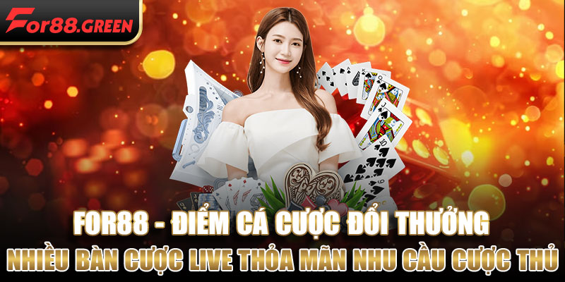 Nhiều bàn cược live thỏa mãn nhu cầu cược thủ tại Sòng bài