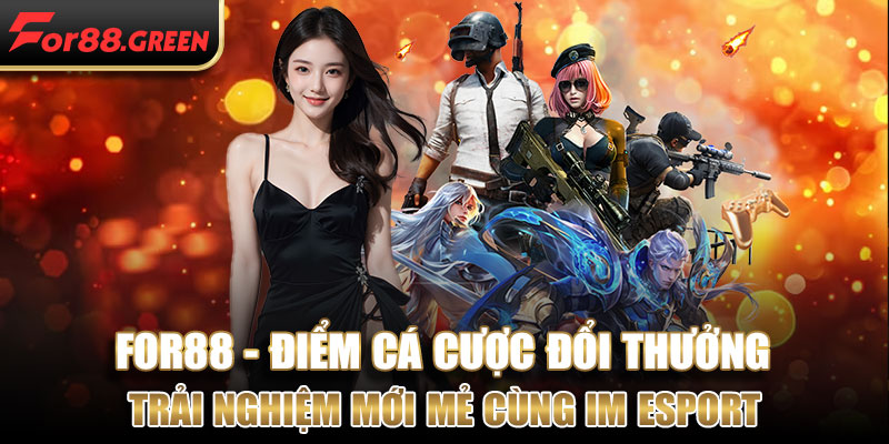 Trải nghiệm mới mẻ cùng IM Esport