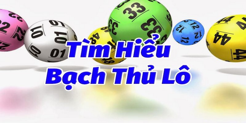 Kinh nghiệm chơi bạch lô thủ thắng lớn thưởng cao